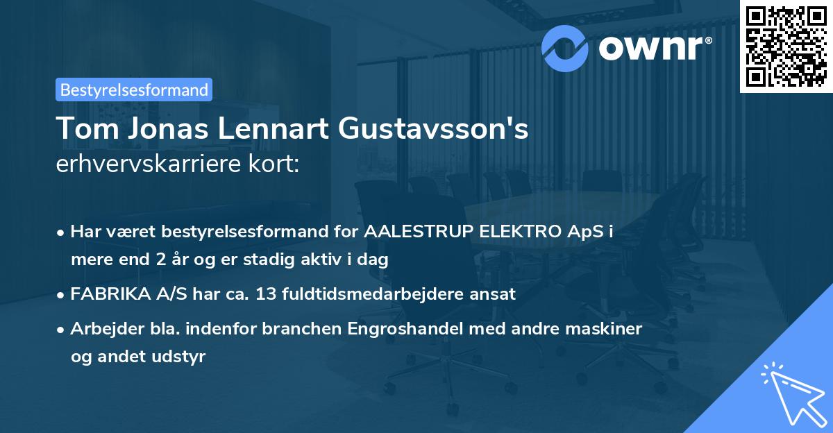 Tom Jonas Lennart Gustavsson's erhvervskarriere kort