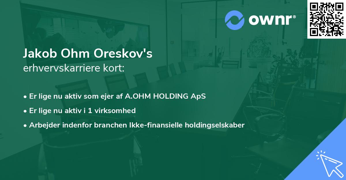 Jakob Ohm Oreskov's erhvervskarriere kort