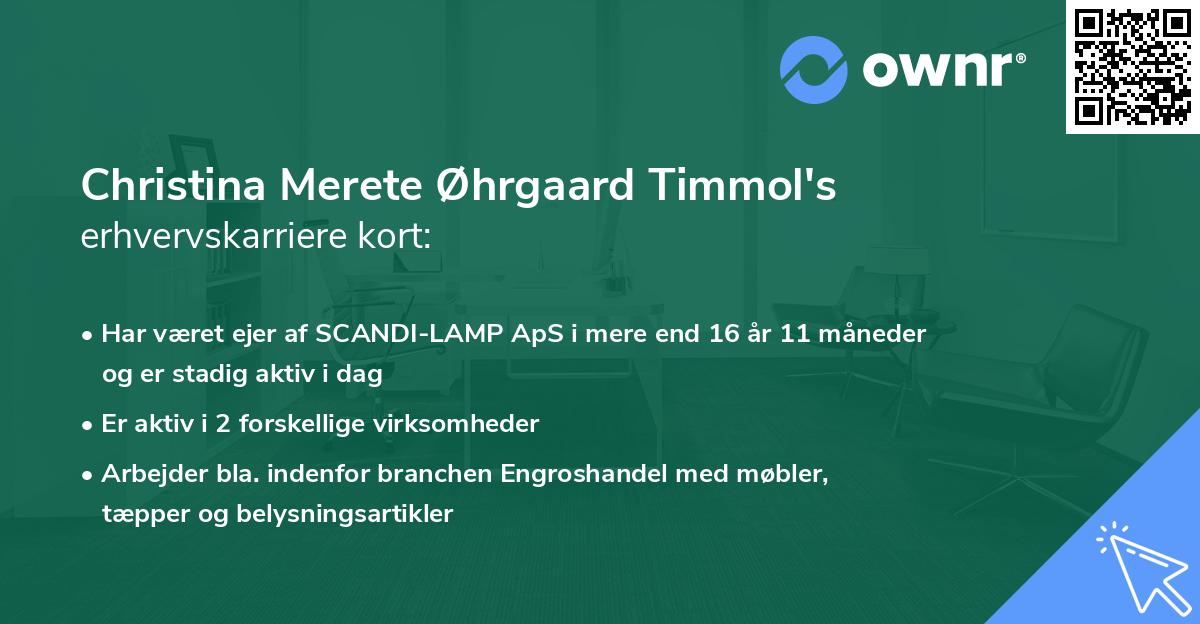 Christina Merete Øhrgaard Timmol's erhvervskarriere kort
