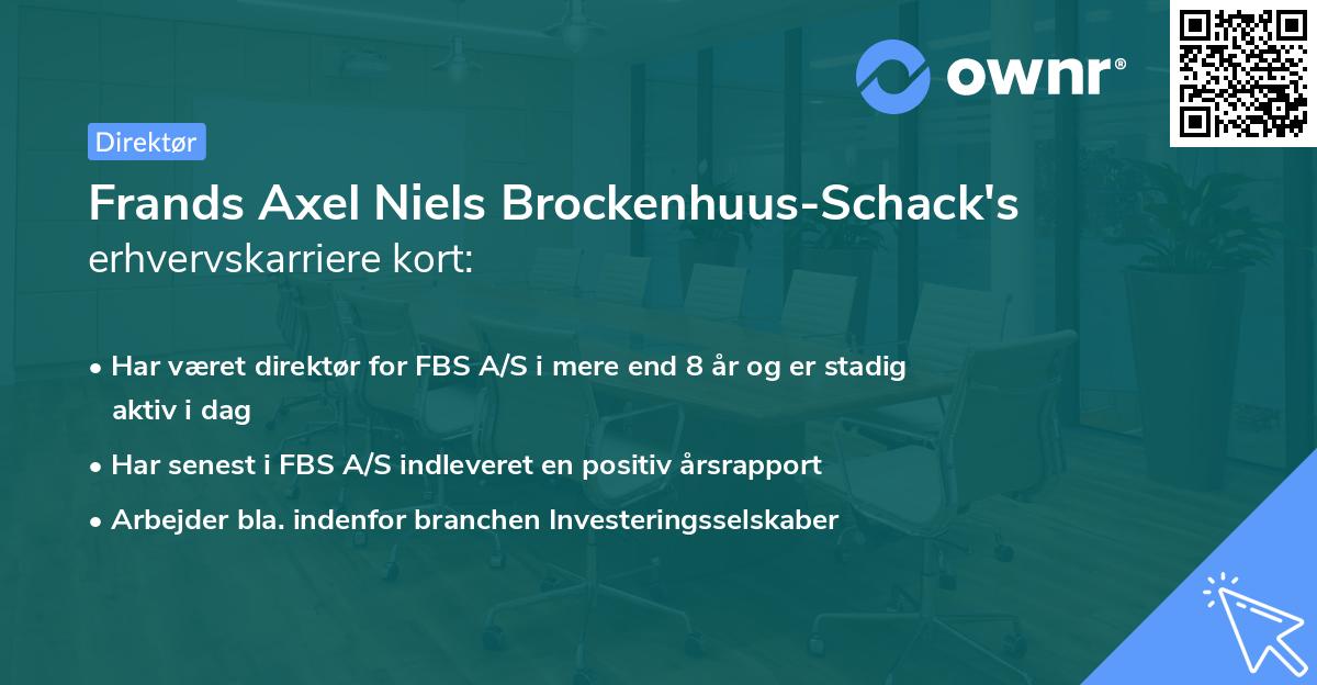 Frands Axel Niels Brockenhuus-Schack's erhvervskarriere kort