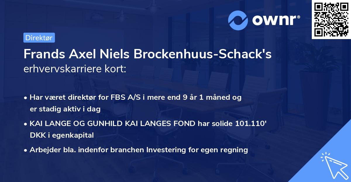 Frands Axel Niels Brockenhuus-Schack's erhvervskarriere kort