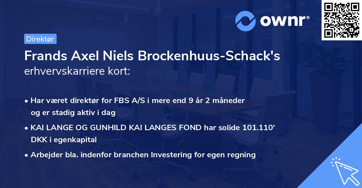 Frands Axel Niels Brockenhuus-Schack's erhvervskarriere kort