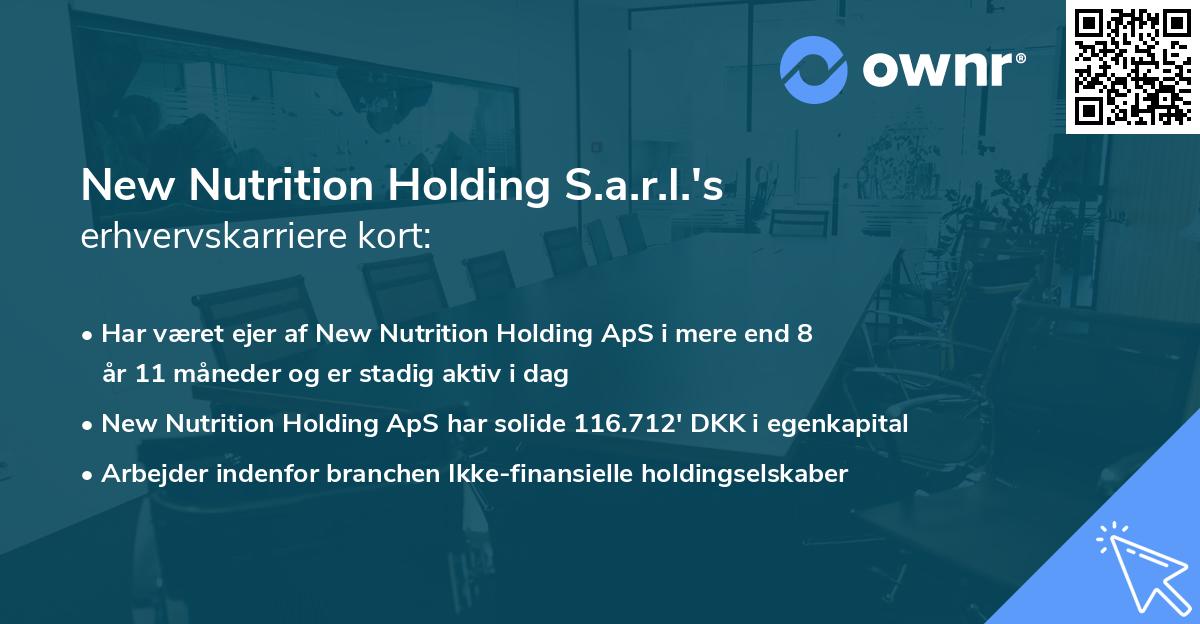 New Nutrition Holding S.a.r.l.'s erhvervskarriere kort