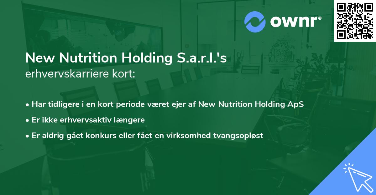 New Nutrition Holding S.a.r.l.'s erhvervskarriere kort