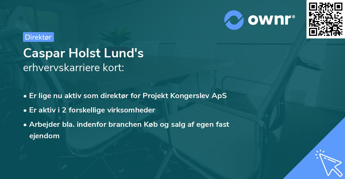 Caspar Holst Lund's erhvervskarriere kort
