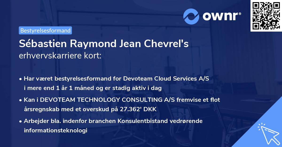 Sébastien Raymond Jean Chevrel's erhvervskarriere kort