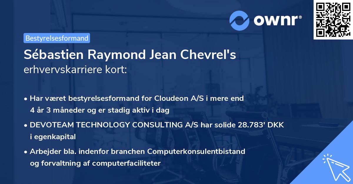 Sébastien Raymond Jean Chevrel's erhvervskarriere kort