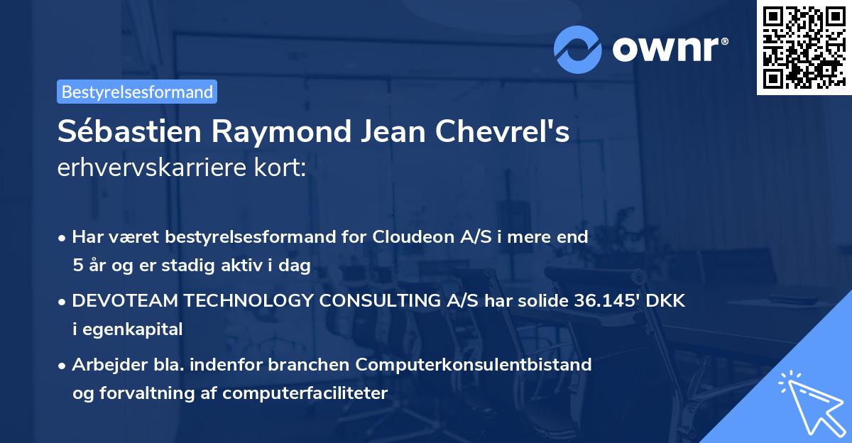 Sébastien Raymond Jean Chevrel's erhvervskarriere kort