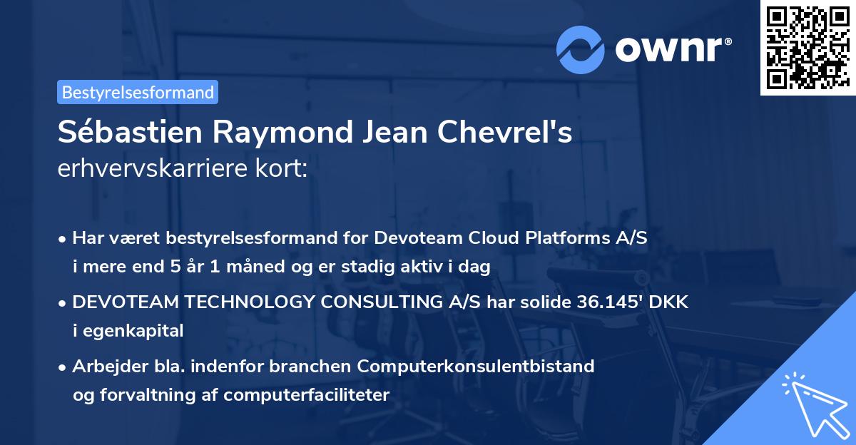 Sébastien Raymond Jean Chevrel's erhvervskarriere kort