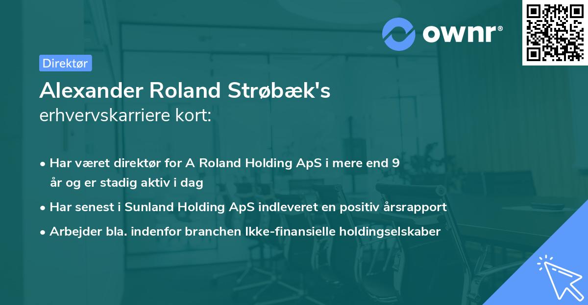 Alexander Roland Strøbæk's erhvervskarriere kort