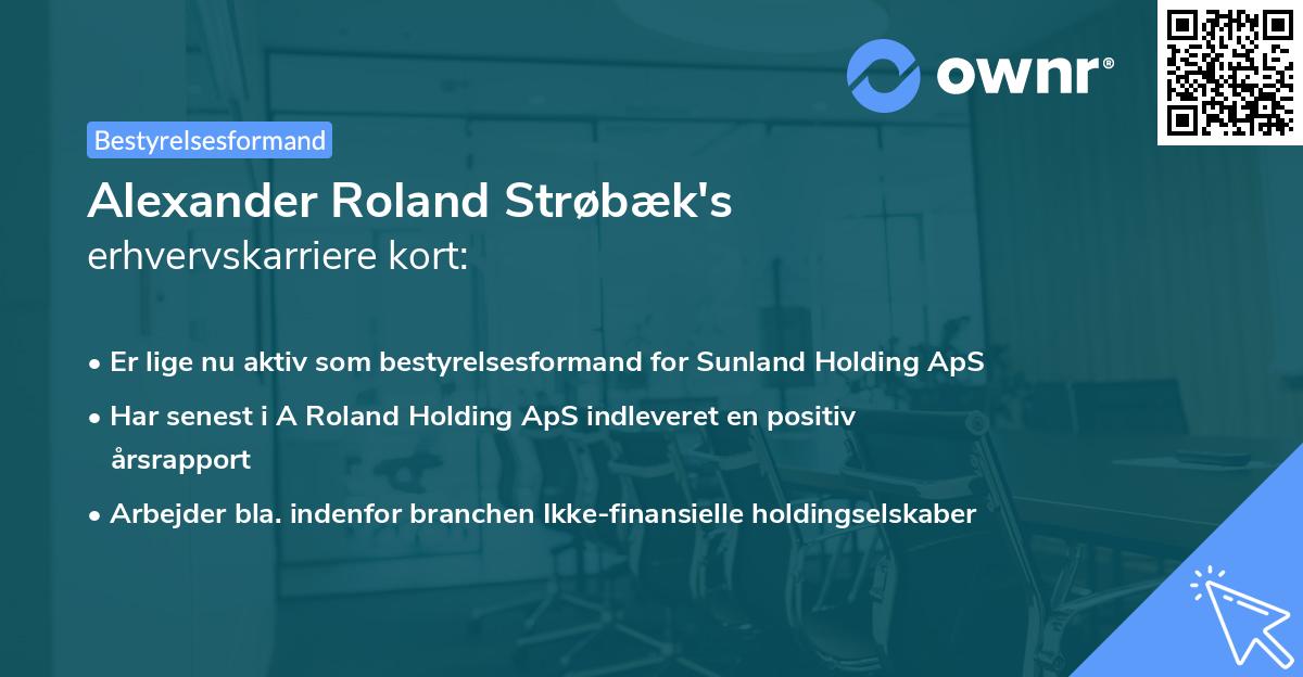 Alexander Roland Strøbæk's erhvervskarriere kort