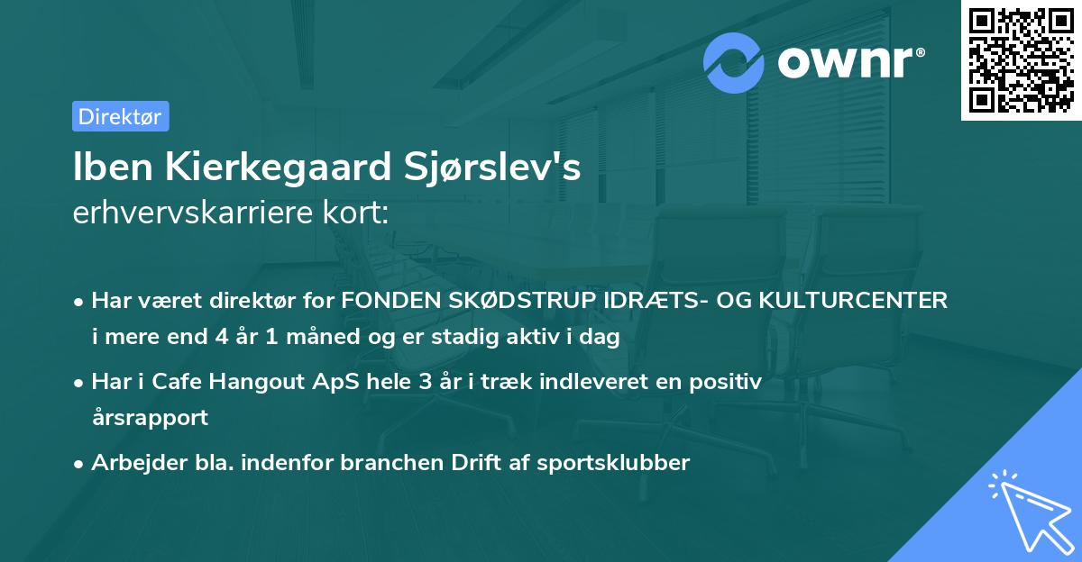 Iben Kierkegaard Sjørslev's erhvervskarriere kort