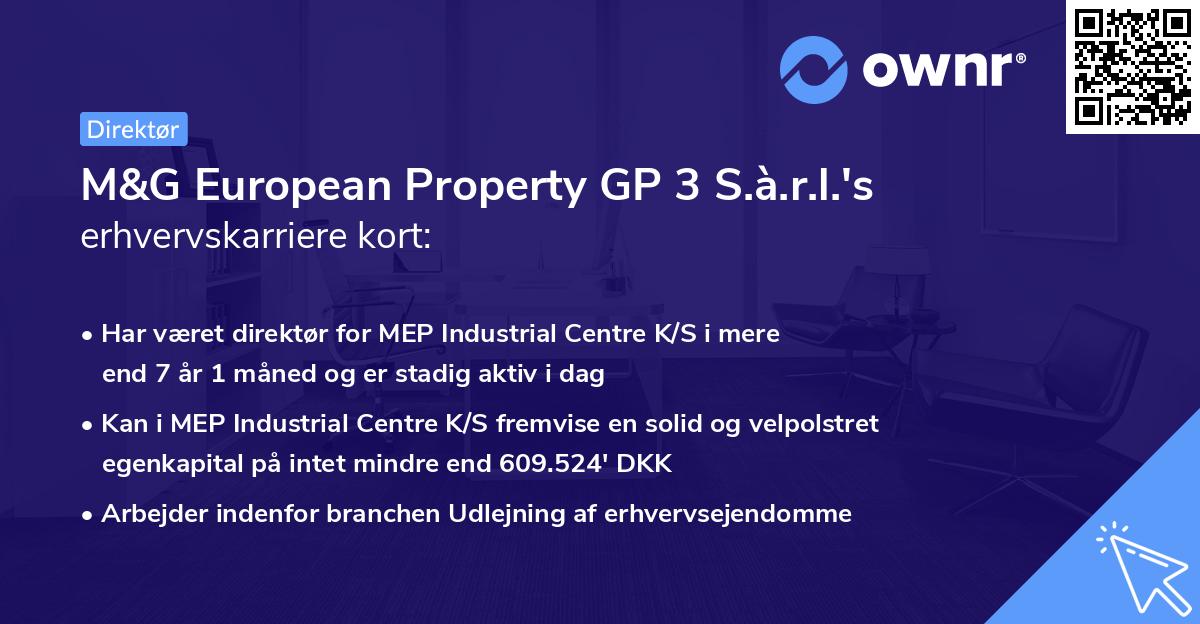 M&G European Property GP 3 S.à.r.l.'s erhvervskarriere kort