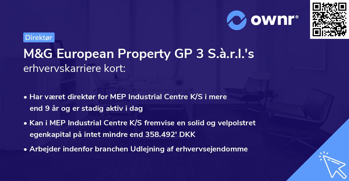 M&G European Property GP 3 S.à.r.l.'s erhvervskarriere kort