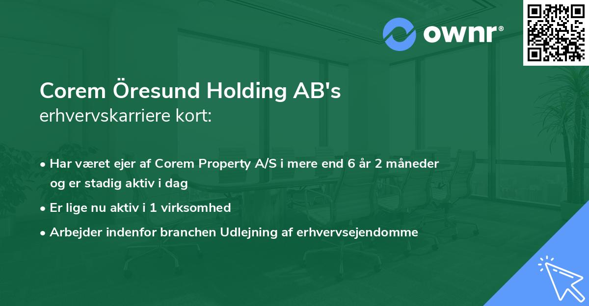 Corem Öresund Holding AB's erhvervskarriere kort