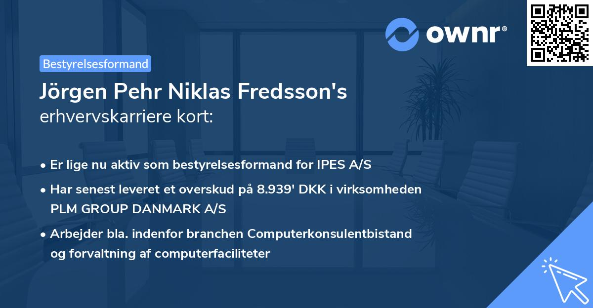 Jörgen Pehr Niklas Fredsson's erhvervskarriere kort