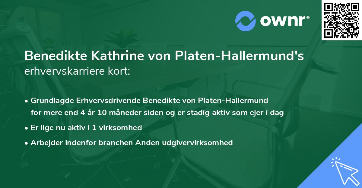 Benedikte Kathrine von Platen-Hallermund's erhvervskarriere kort