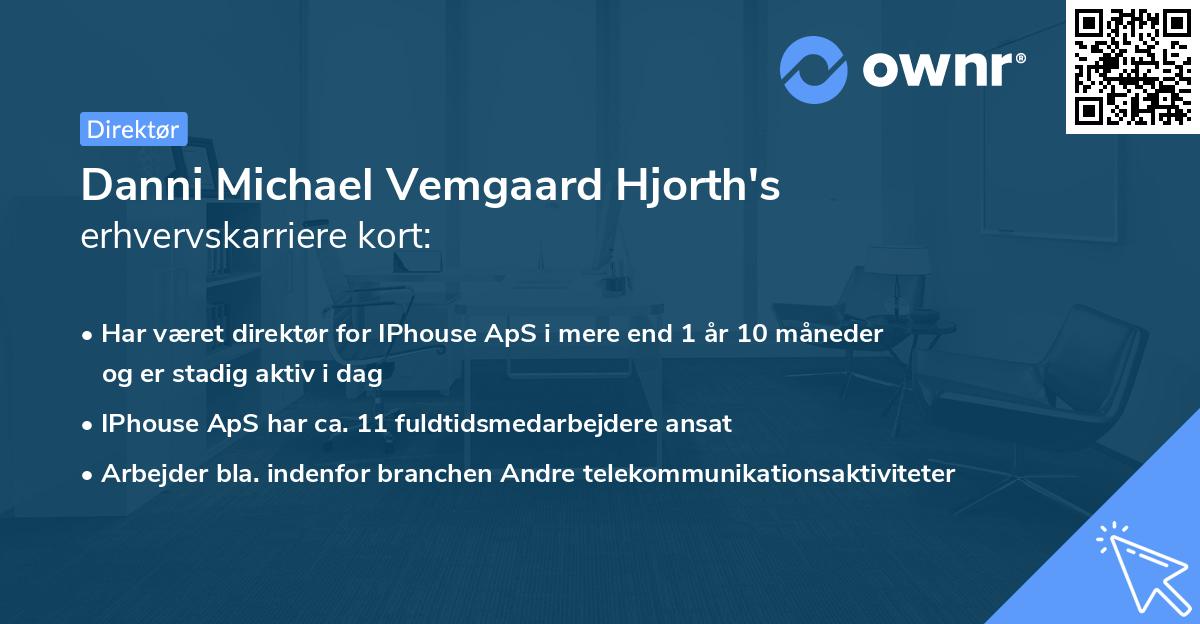 Danni Michael Vemgaard Hjorth's erhvervskarriere kort