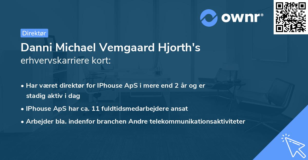 Danni Michael Vemgaard Hjorth's erhvervskarriere kort
