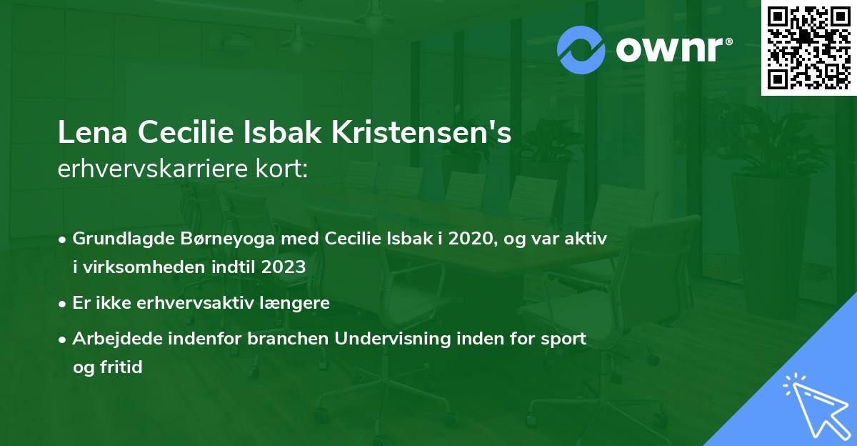 Lena Cecilie Isbak Kristensen's erhvervskarriere kort