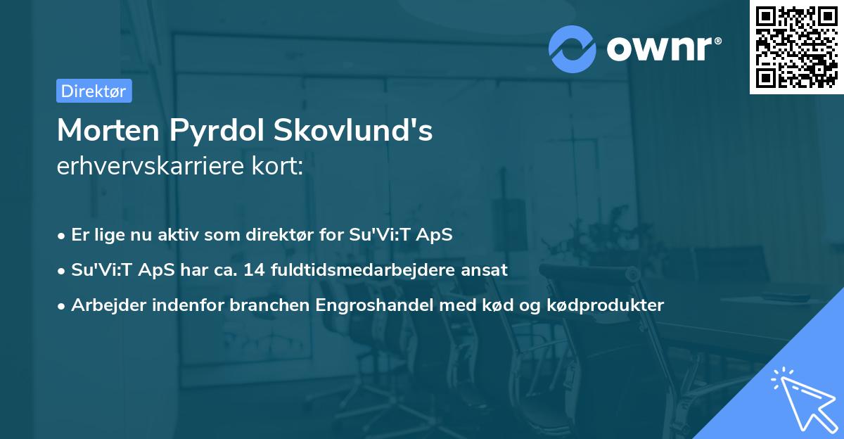 Morten Pyrdol Skovlund's erhvervskarriere kort
