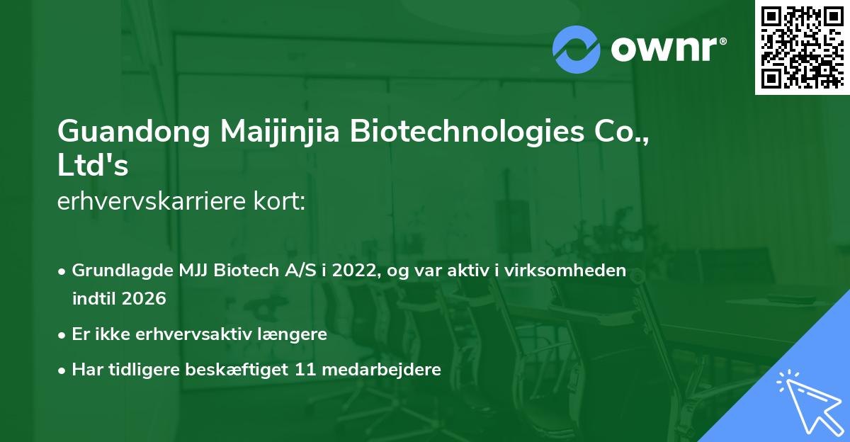 Guandong Maijinjia Biotechnologies Co., Ltd's erhvervskarriere kort