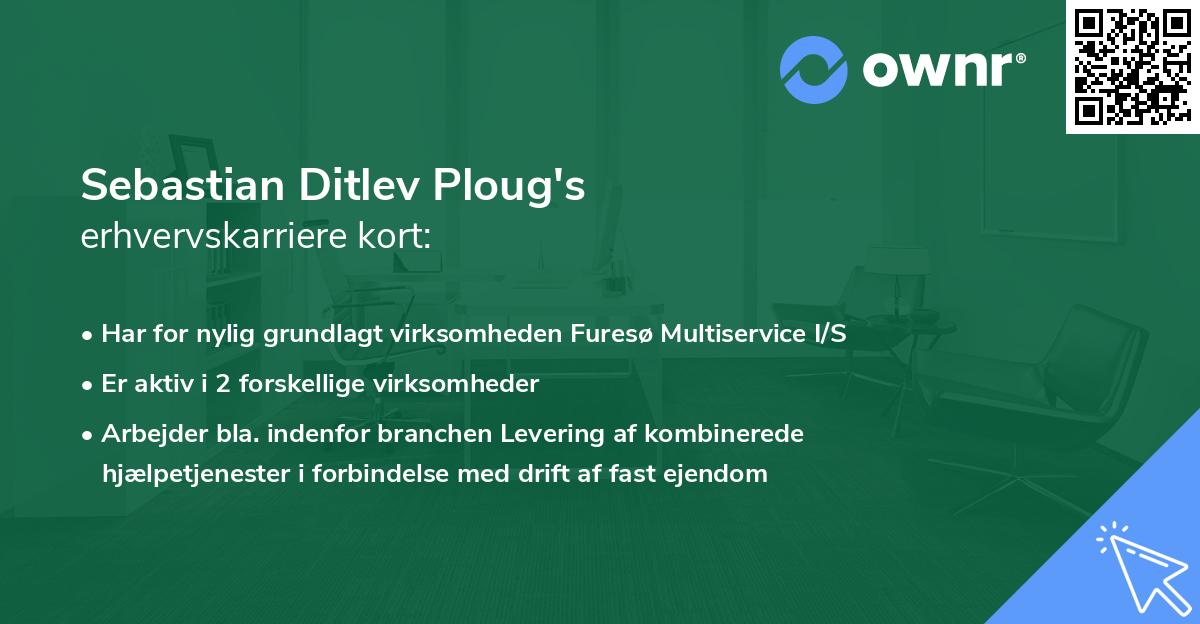 Sebastian Ditlev Ploug's erhvervskarriere kort