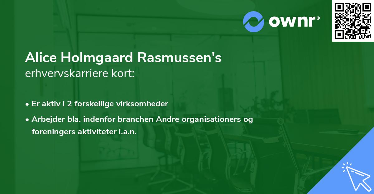 Alice Holmgaard Rasmussen's erhvervskarriere kort