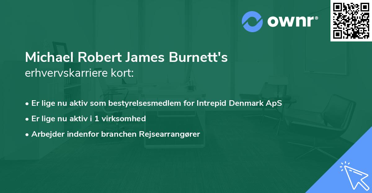 Michael Robert James Burnett's erhvervskarriere kort