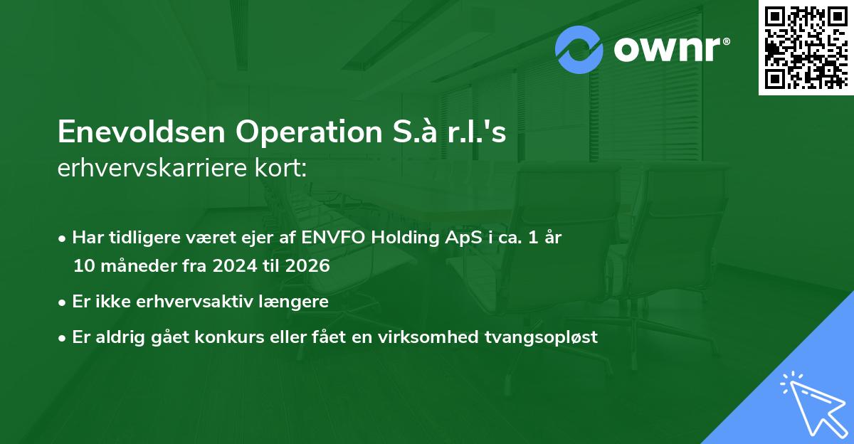 Enevoldsen Operation S.à r.l.'s erhvervskarriere kort