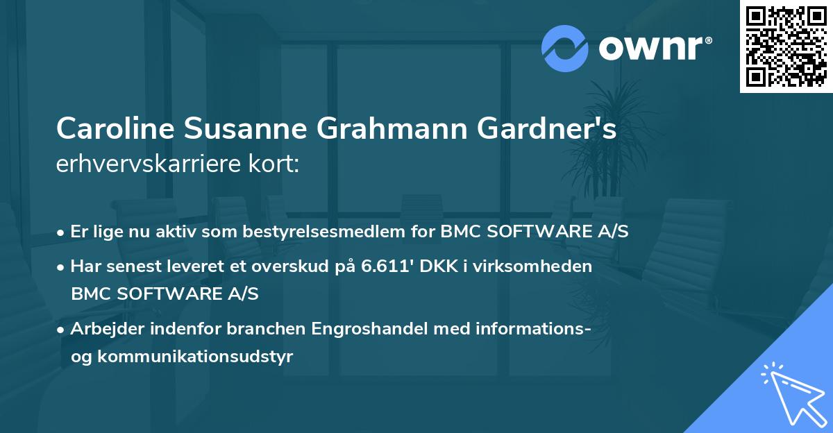 Caroline Susanne Grahmann Gardner's erhvervskarriere kort
