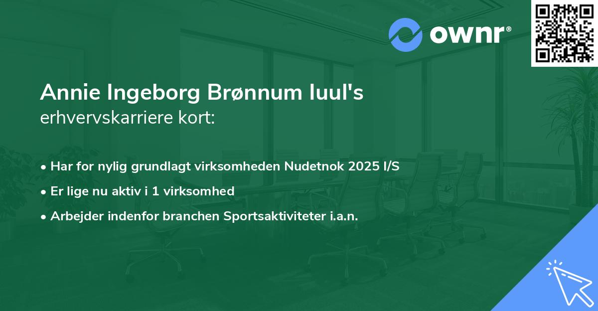 Annie Ingeborg Brønnum Iuul's erhvervskarriere kort