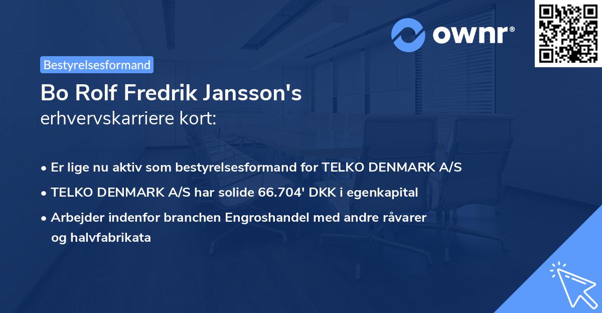 Bo Rolf Fredrik Jansson's erhvervskarriere kort