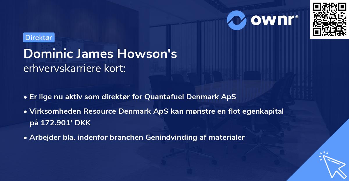 Dominic James Howson's erhvervskarriere kort