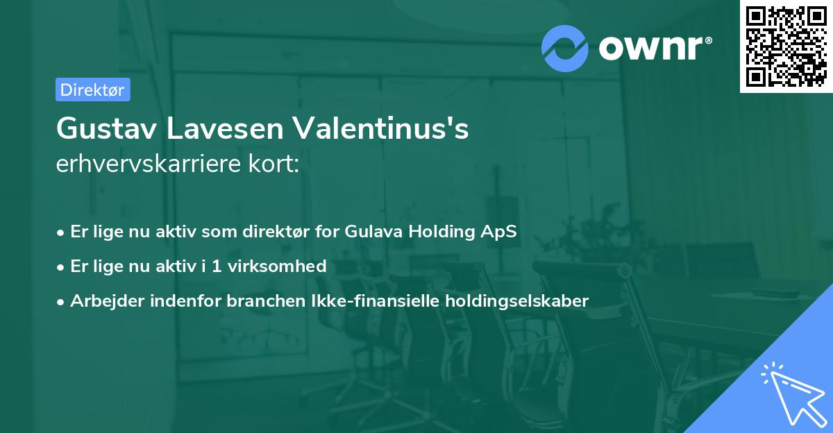 Gustav Lavesen Valentinus's erhvervskarriere kort