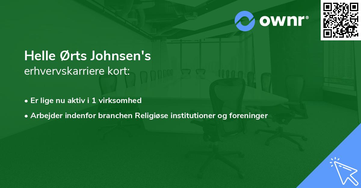 Helle Ørts Johnsen's erhvervskarriere kort