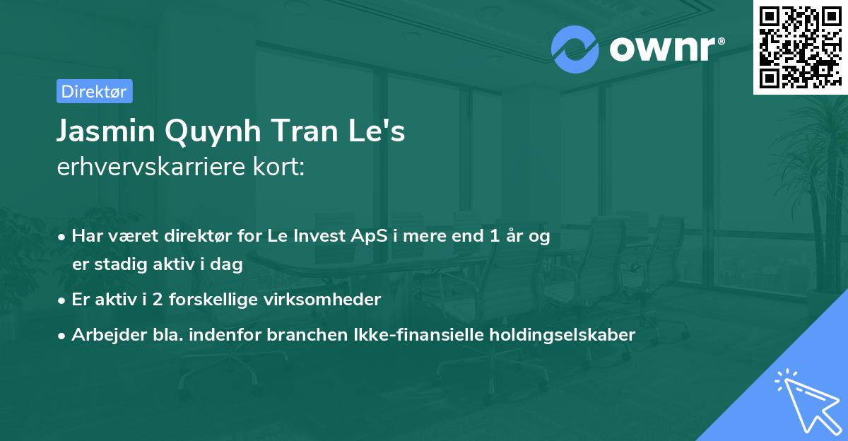 Jasmin Quynh Tran Le's erhvervskarriere kort