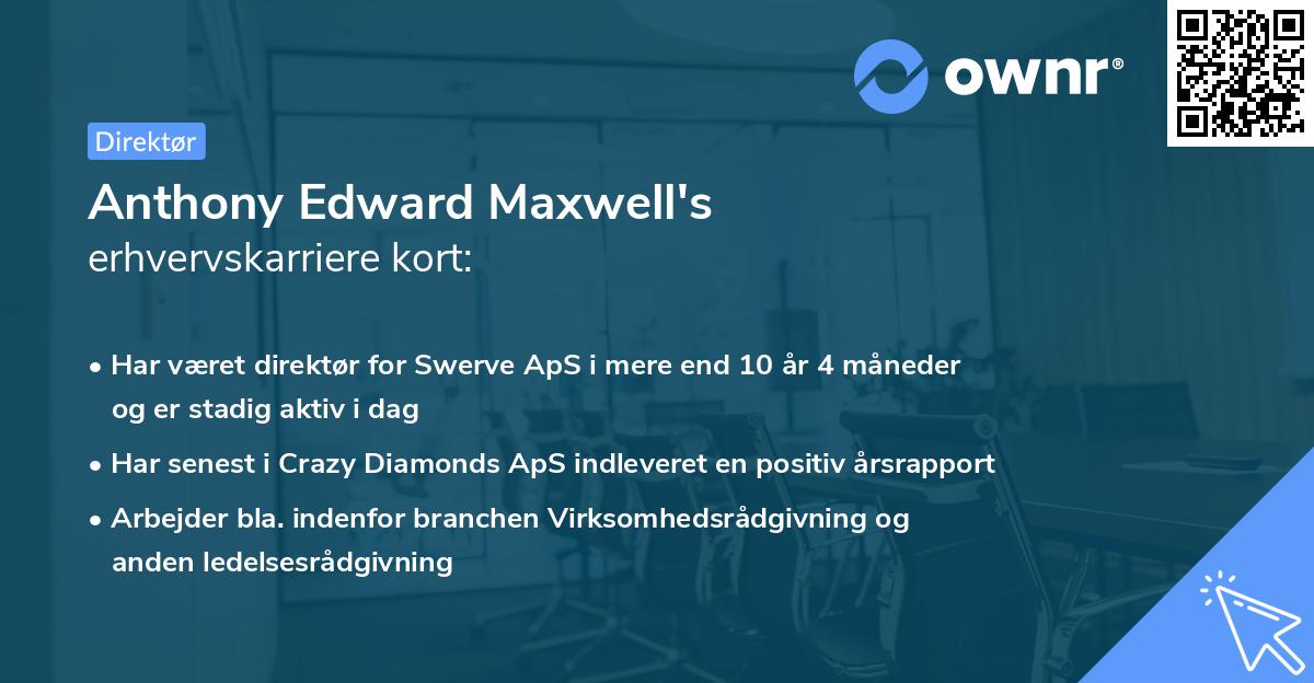 Anthony Edward Maxwell's erhvervskarriere kort