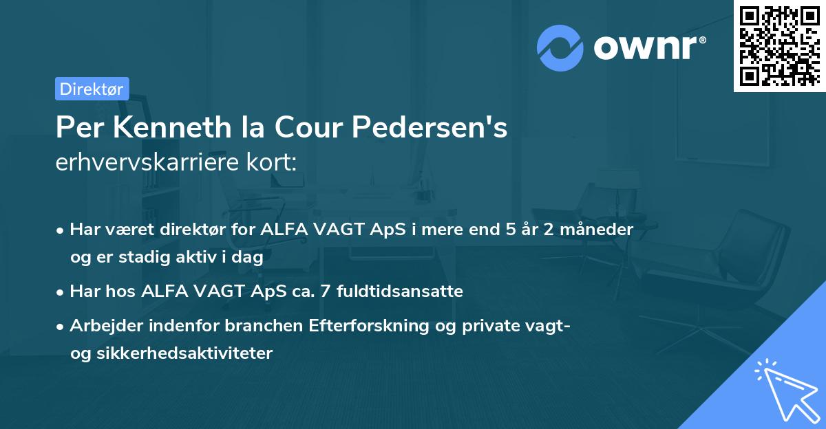 Per Kenneth la Cour Pedersen's erhvervskarriere kort