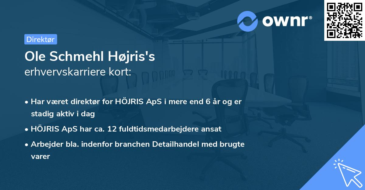 Ole Schmehl Højris's erhvervskarriere kort