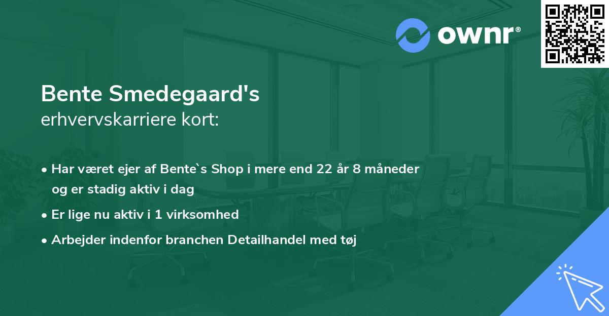 Bente Smedegaard's erhvervskarriere kort
