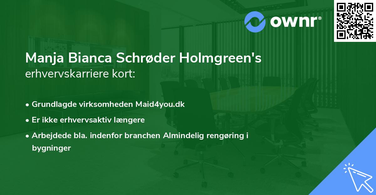 Manja Bianca Schrøder Holmgreen's erhvervskarriere kort