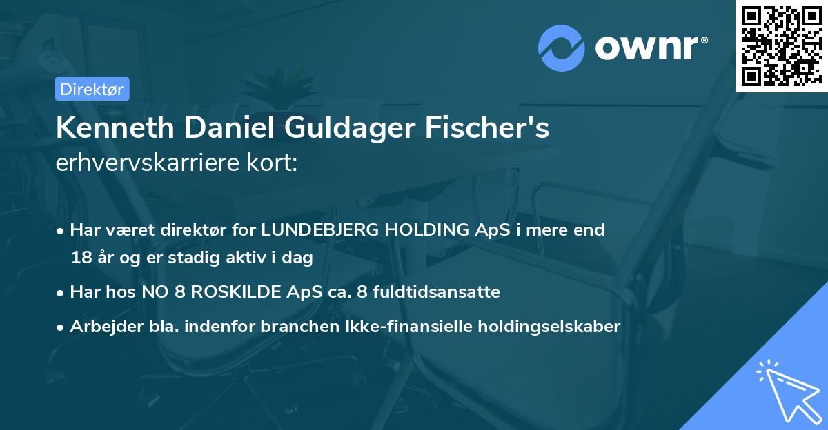 Kenneth Daniel Guldager Fischer's erhvervskarriere kort