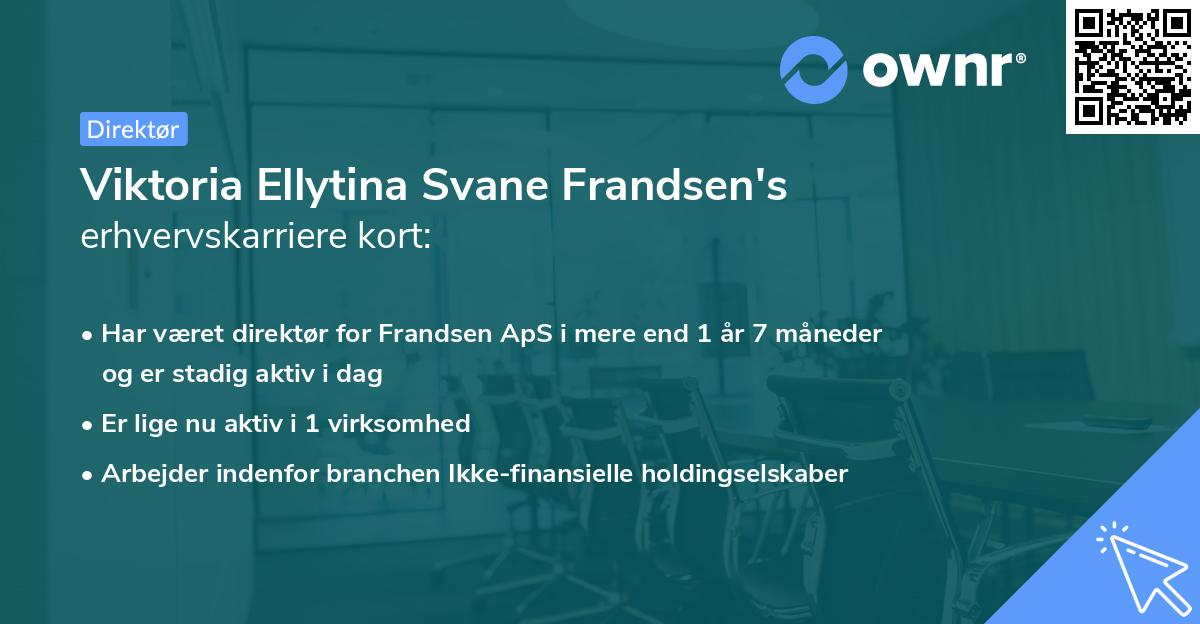 Viktoria Ellytina Svane Frandsen's erhvervskarriere kort