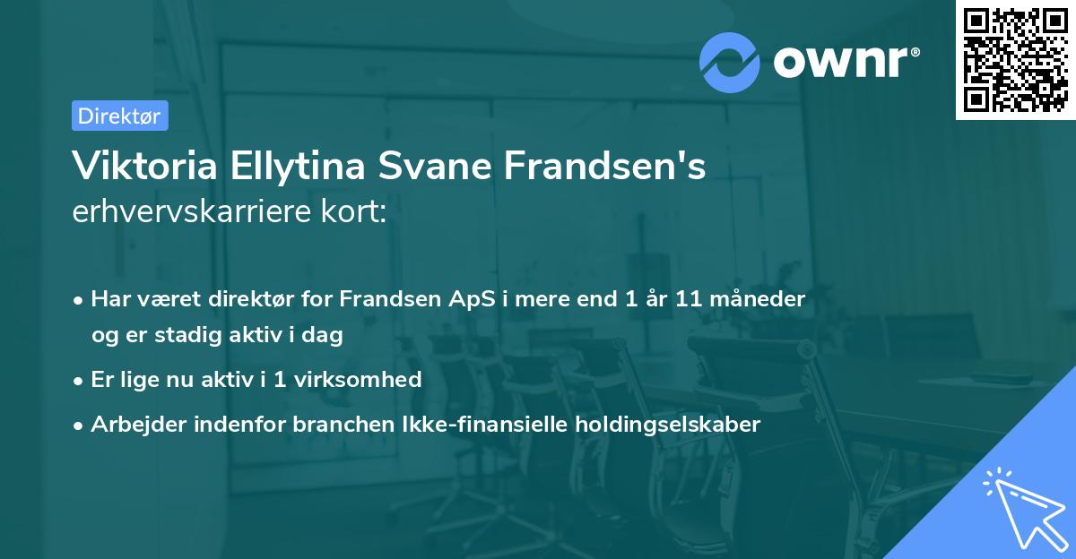 Viktoria Ellytina Svane Frandsen's erhvervskarriere kort