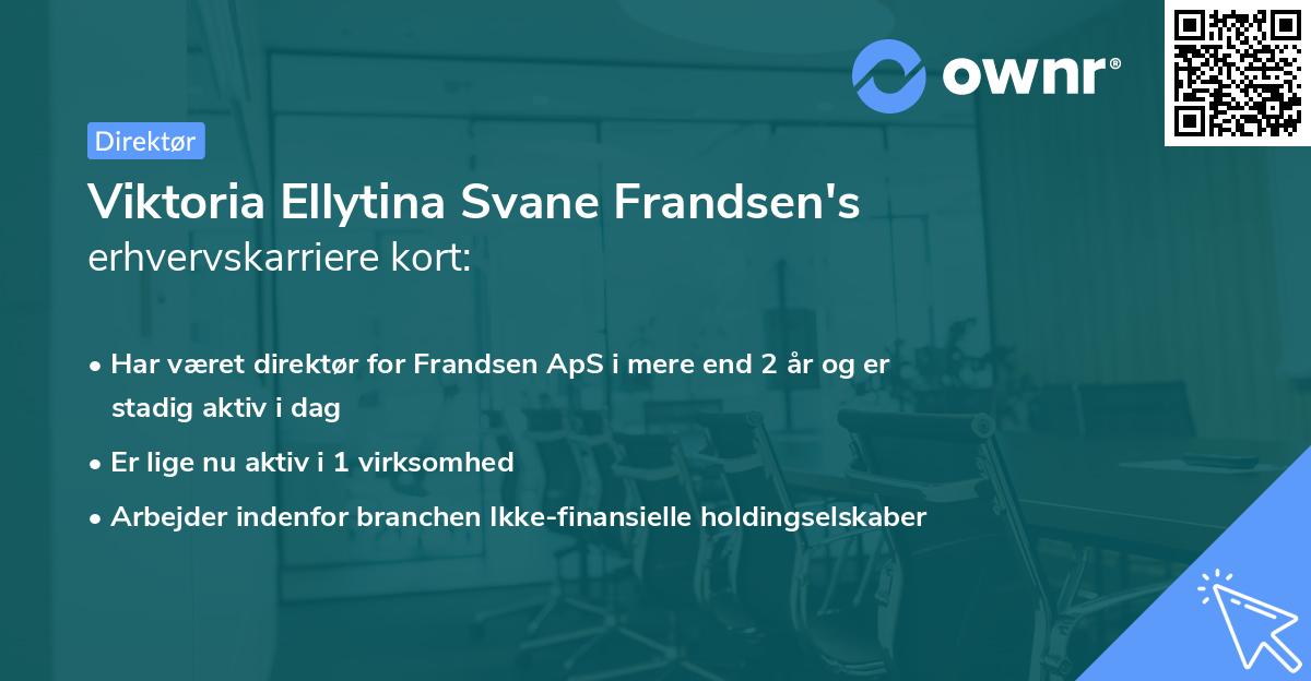 Viktoria Ellytina Svane Frandsen's erhvervskarriere kort
