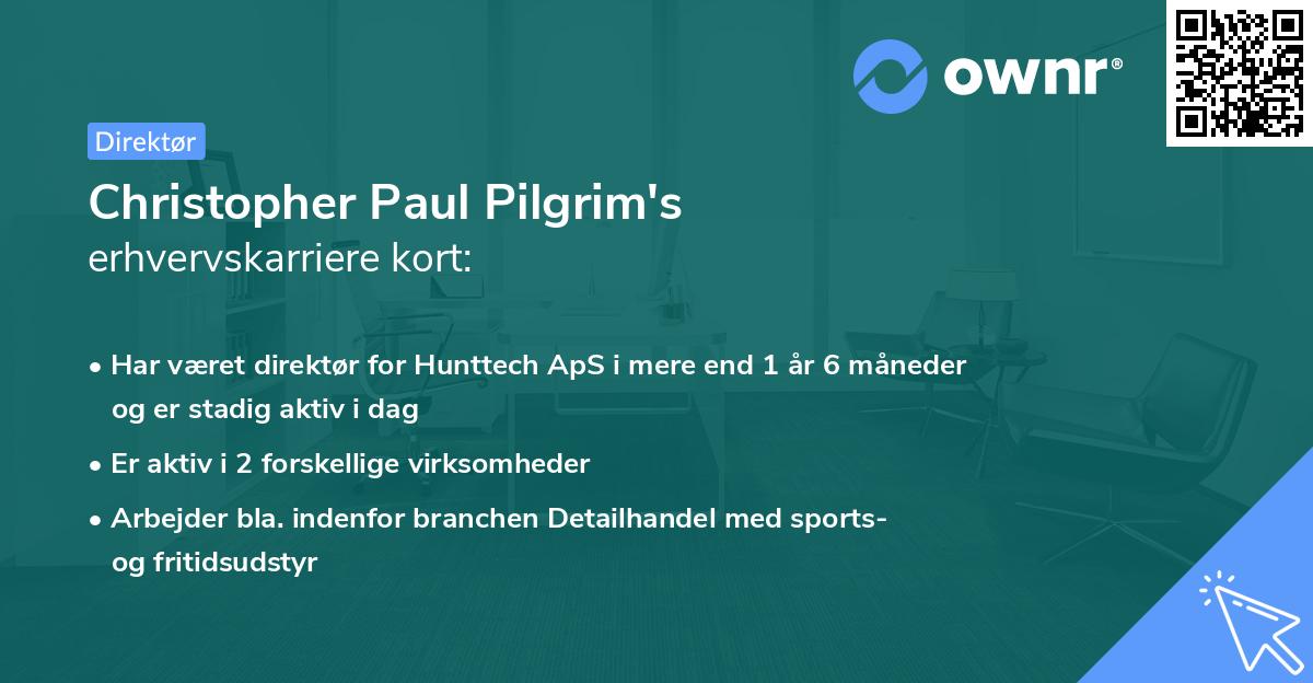 Christopher Paul Pilgrim's erhvervskarriere kort