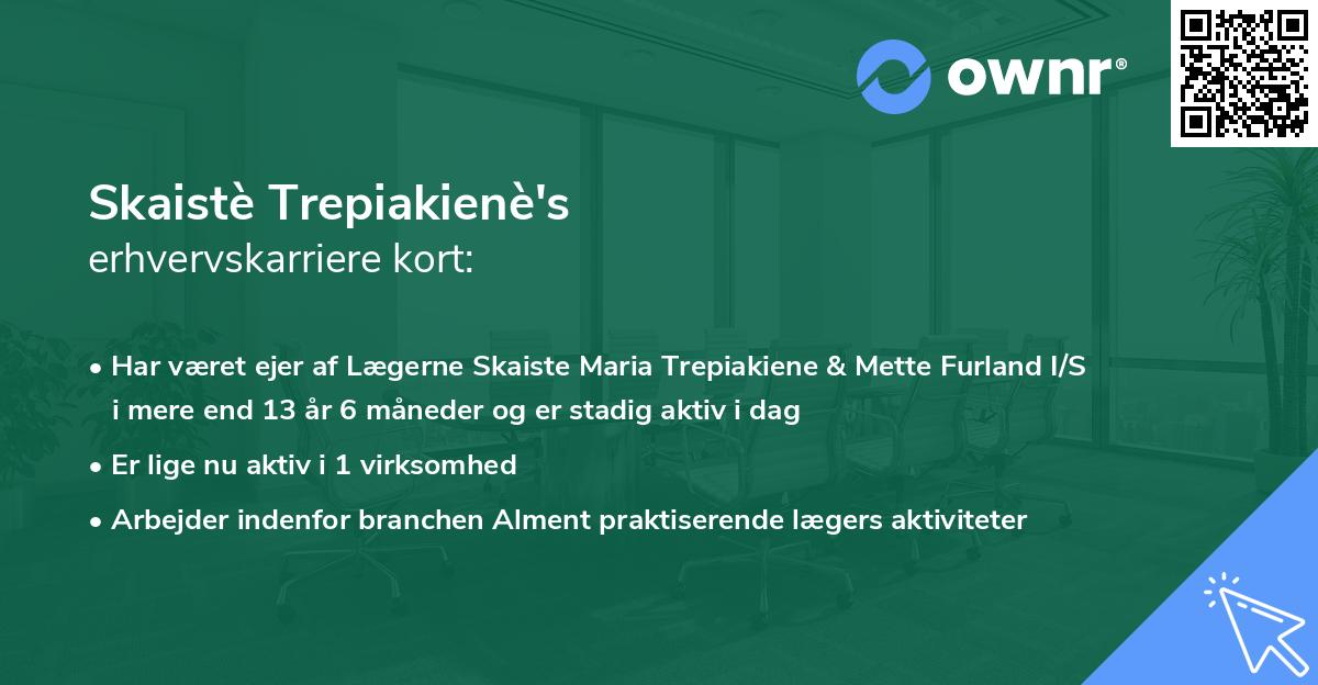 Skaistè Trepiakienè's erhvervskarriere kort