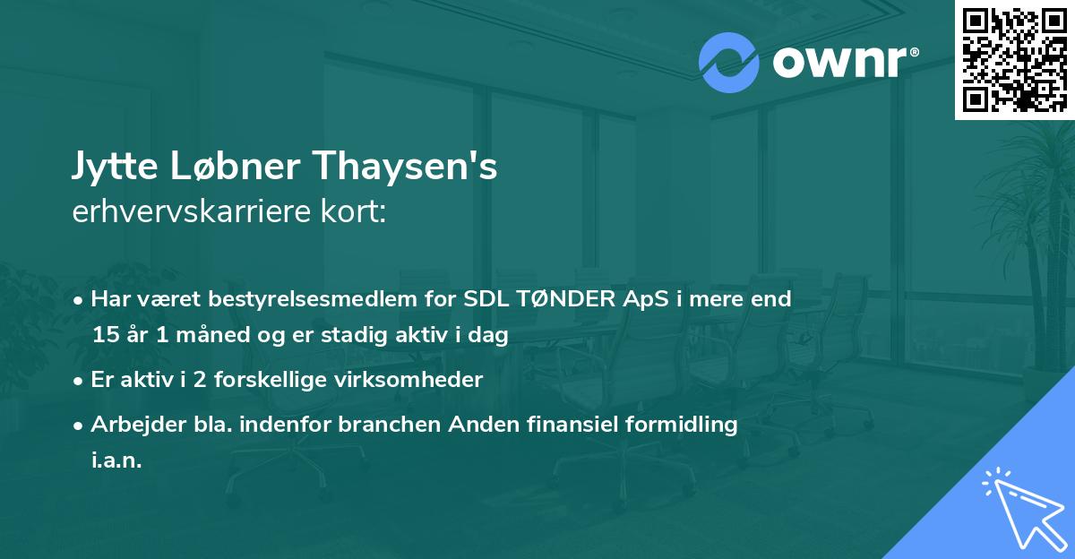 Jytte Løbner Thaysen's erhvervskarriere kort