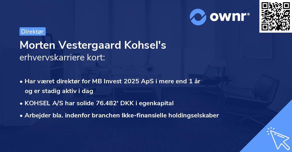 Morten Vestergaard Kohsel's erhvervskarriere kort